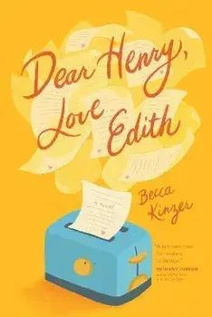Dear Henry, Love Edith, Paperback/Becca Kinzer