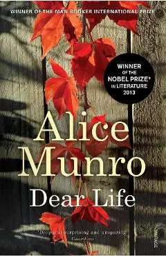 Dear Life - Alice Munro