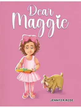Dear Maggie, Hardback/Jennifer Rose