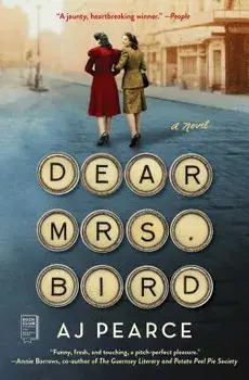 Dear Mrs. Bird, Paperback/A. J. Pearce