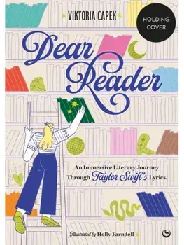 Dear Reader. An Immersive Literary Journey Through Taylor Swift's Lyrics, New ed, Paperback/Viktoria Capek