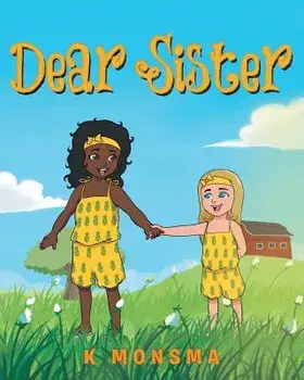 Dear Sister, Paperback/K. Monsma