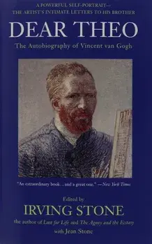 Dear Theo: The Autobiography of Vincent Van Gogh, Paperback/Irving Stone