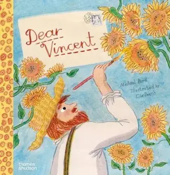 Dear Vincent – A Times Book of the Year 2024, Hardback/Michael Bird