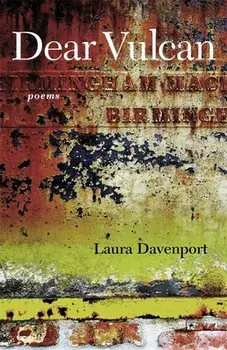 Dear Vulcan: Poems, Paperback/Laura Davenport