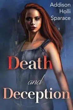 Death and Deception, Paperback/Addison Holli Sparace