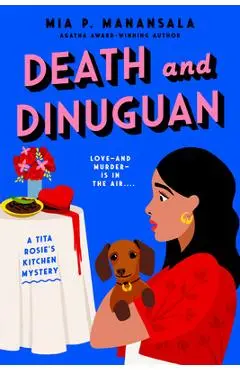 Death and Dinuguan - Mia P. Manansala