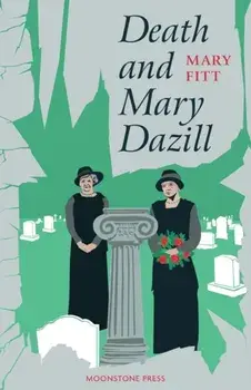 Death and Mary Dazill, Paperback/Mary Fitt
