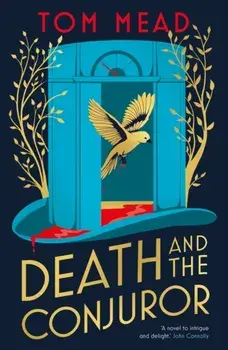 Death and the Conjuror, Paperback/Tom Mead