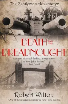 Death and the Dreadnought, Paperback/Robert Wilton