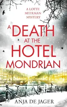 Death at the Hotel Mondrian, Paperback/Anja De Jager