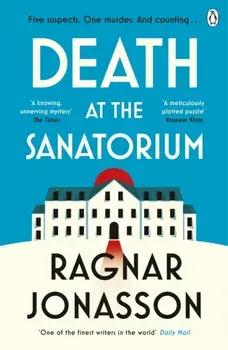 Death at the Sanatorium, Paperback/Ragnar Jonasson