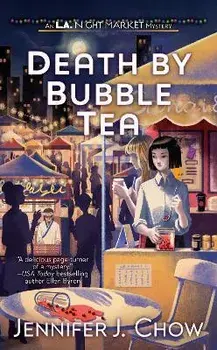 Death by Bubble Tea/Jennifer J. Chow