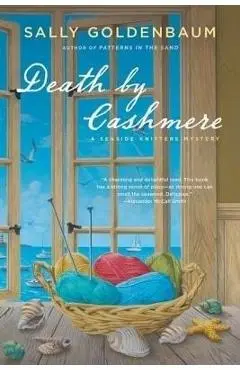 Death by Cashmere: A Seaside Knitters Mystery - Sally Goldenbaum