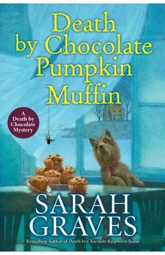 Death by Chocolate Pumpkin Muffin - Sarah Graves