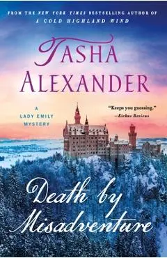 Death by Misadventure: A Lady Emily Mystery - Tasha Alexander