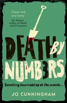 Death by Numbers. A hilarious and gripping cosy murder mystery (Una McMurray Mysteries Book 1), Paperback/Jo Cunningham