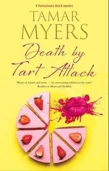 Death by Tart Attack. Main, Hardback/Tamar Myers
