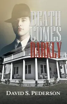Death Comes Darkly, Paperback/David S. Pederson
