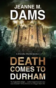 Death Comes to Durham, Hardcover/Jeanne M. Dams