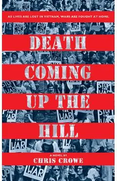 Death Coming Up the Hill - Chris Crowe