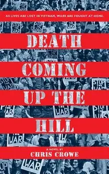 Death Coming Up the Hill, Paperback/Chris Crowe