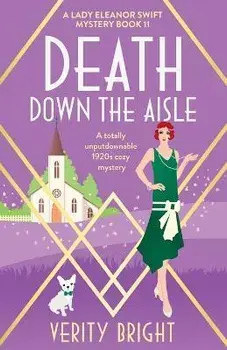 Death Down the Aisle: A totally unputdownable 1920s cozy mystery, Paperback/Verity Bright