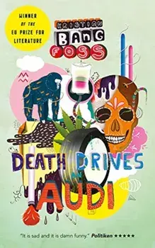 Death Drives an Audi, Paperback/Kristian Bang Foss
