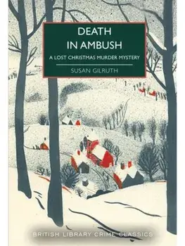 Death in Ambush. A Lost Christmas Murder Mystery, Paperback/Susan Gilruth