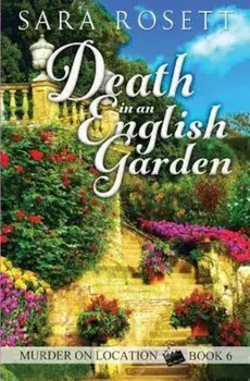 Death in an English Garden, Paperback/Sara Rosett