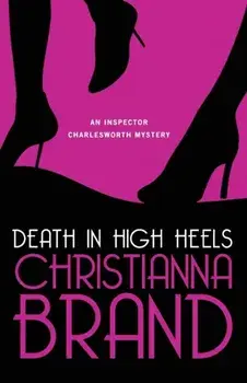 Death in High Heels, Paperback/Christianna Brand