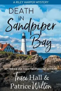 Death in Sandpiper Bay, Paperback/Traci Hall