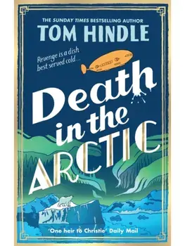 Death in the Arctic, Paperback/Tom Hindle