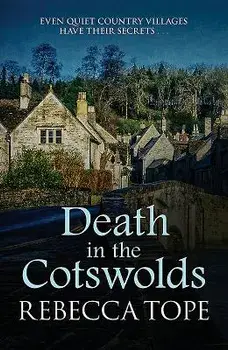 Death in the Cotswolds, Paperback/Rebecca Tope