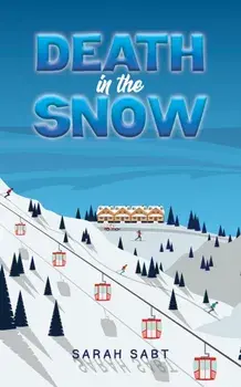 Death in the Snow, Paperback/Sarah Sabt