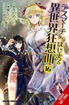 Death March to the Parallel World Rhapsody, Vol. 16 (manga), Paperback/Shri Shri