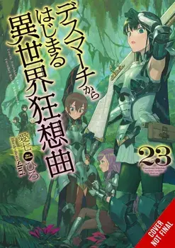 Death March to the Parallel World Rhapsody, Vol. 23 (light novel), Paperback/Shri Shri