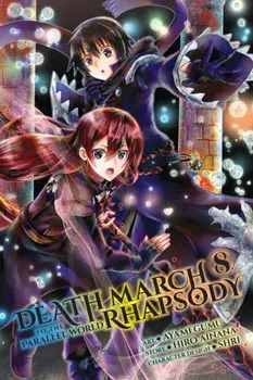 Death March to the Parallel World Rhapsody, Vol. 8 (Manga), Paperback/Hiro Ainana