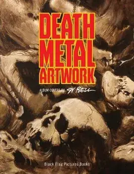 Death Metal Artwork: Album covers by Sv Bell, Paperback/Sv Bell