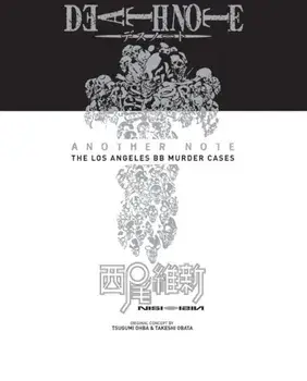 Death Note Another Note: The Los Angeles BB Murder Cases (Novel): Volume 1/Ishin Nishio