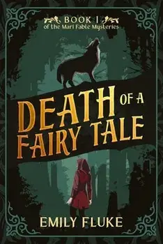 Death of a Fairy Tale, Paperback/Emily Fluke