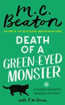 Death of a Green-Eyed Monster, Hardback/M.C. Beaton