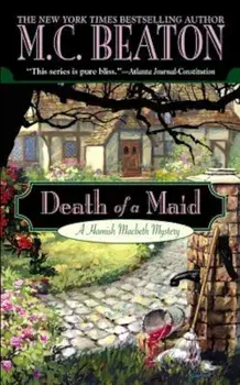 Death of a Maid, Paperback/M. C. Beaton
