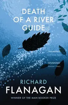 Death of a River Guide, Paperback/Richard Flanagan
