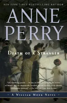 Death of a Stranger: A William Monk Novel, Paperback/Anne Perry