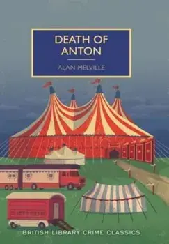 Death of Anton, Paperback/Alan Melville