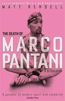 Death of Marco Pantani, Paperback/Matt Rendell