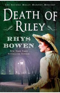 Death of Riley: A Molly Murphy Mystery - Rhys Bowen