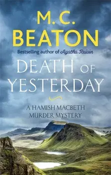 Death of Yesterday, Paperback/M. C. Beaton