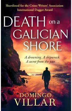 Death On A Galician Shore - Domingo Villar